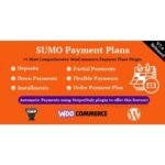 SUMO WooCommerce Payment Plans – Deposits, Down Payments, Installments, Variable Payments etc