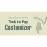 WooCommerce Thank You Page Customizer – Boost Sales