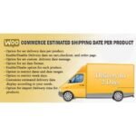 WooCommerce Estimated Delivery Or Shipping Date Per Product