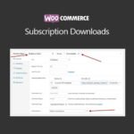 WooCommerce Subscription Downloads