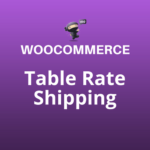 Table Rate Shipping for WooCommerce
